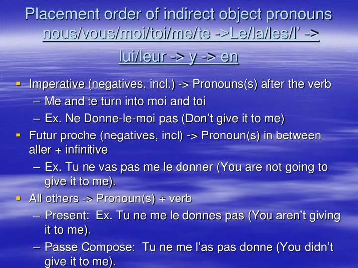 placement order of indirect object pronouns nous vous moi toi me te le la les l lui leur y en