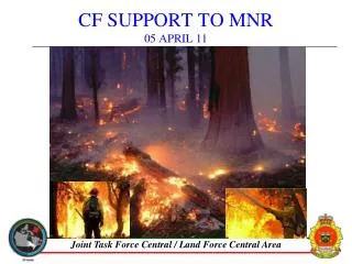 CF SUPPORT TO MNR 05 APRIL 11