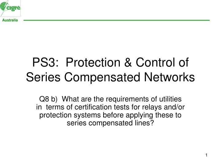 ps3 protection control of series compensated networks