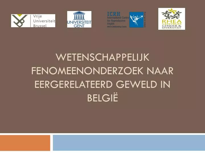 wetenschappelijk fenomeenonderzoek naar eergerelateerd geweld in belgi