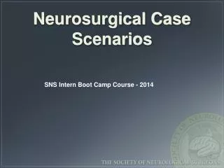 Neurosurgical Case Scenarios
