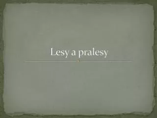 lesy a pralesy