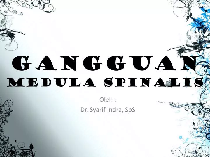 gangguan medula spinalis