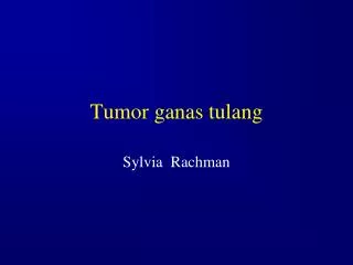 tumor ganas tulang