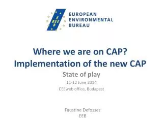 Where we are on CAP? Implementation of the new CAP
