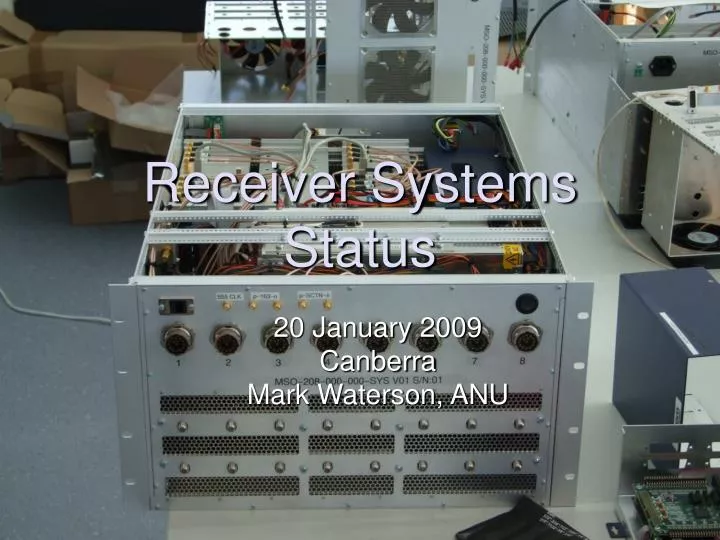 receiver systems status