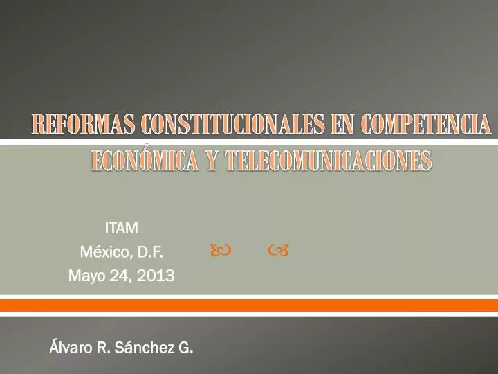 reformas constitucionales en competencia econ mica y telecomunicaciones