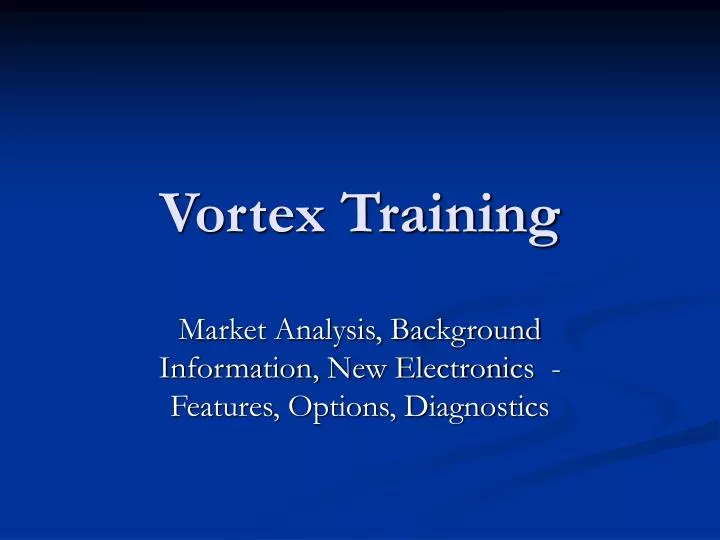 vortex training