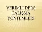 VERİMLİ DERS ÇALIŞMA YÖNTEMLERİ - slide 1