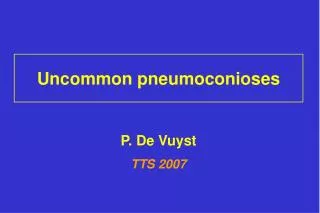 Uncommon pneumoconioses