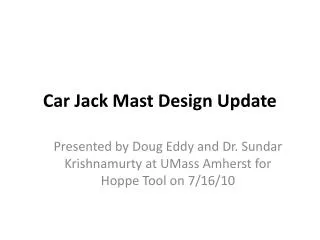 Car Jack Mast Design Update