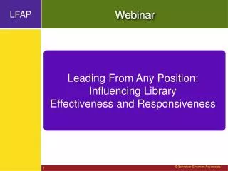 Leading From Any Position: Influencing Library Effectiveness and Responsiveness