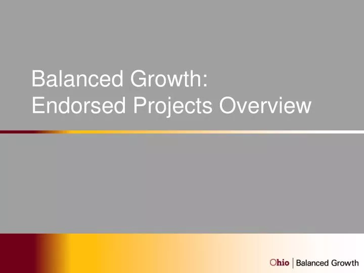 balanced growth endorsed projects overview