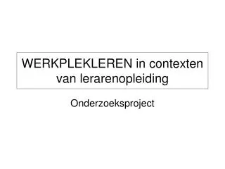 werkplekleren in contexten van lerarenopleiding