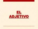 EL ADJETIVO - slide 1