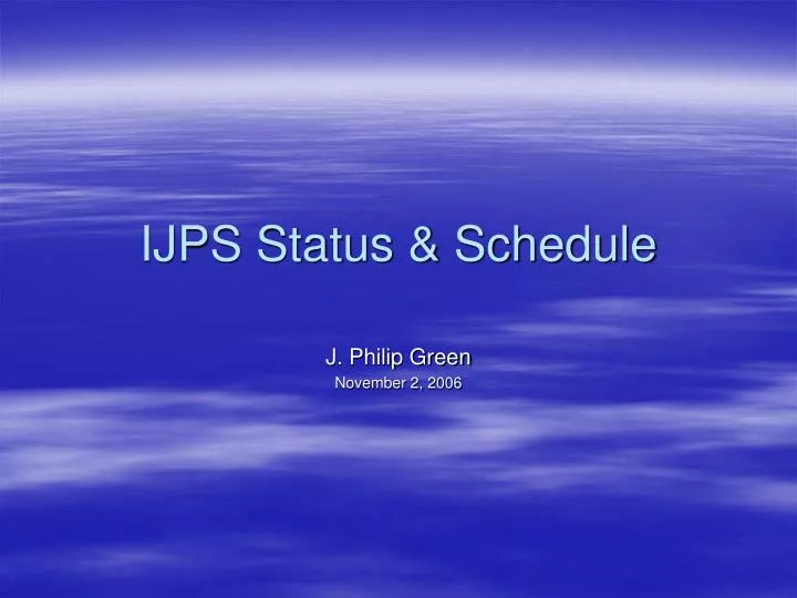 ijps status schedule