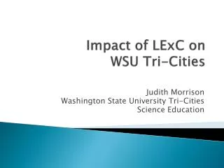 Impact of LExC on WSU Tri-Cities