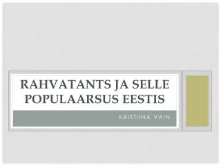 rahvatants ja selle populaarsus eestis