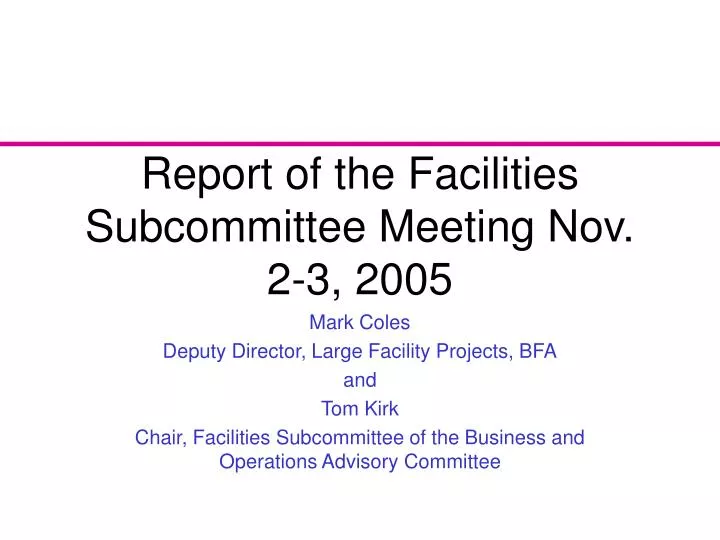 report of the facilities subcommittee meeting nov 2 3 2005