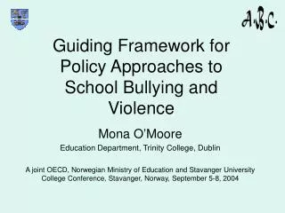 Guiding Framework for Policy Approaches to School Bullying and Violence