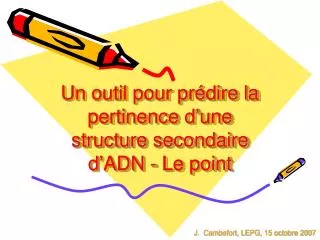 un outil pour pr dire la pertinence d une structure secondaire d adn le point