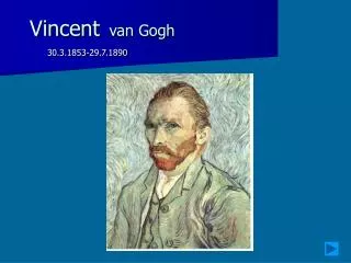 vincent van gogh