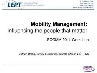 Mobility Management: influencing the people that matter