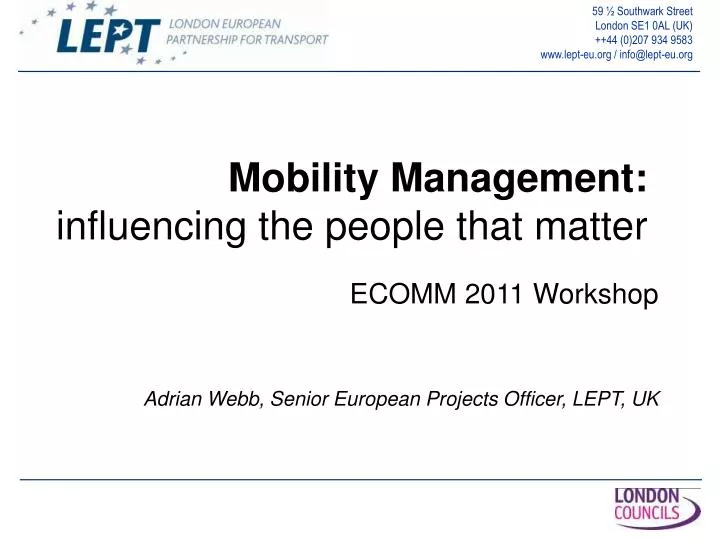 mobility management influencing the people that matter