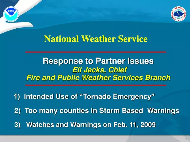 response to partner issues eli jacks chief fire and public weather services branch