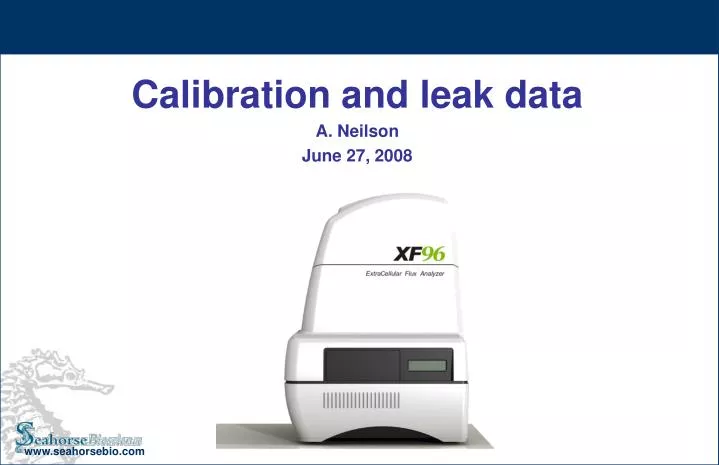 calibration and leak data a neilson june 27 2008
