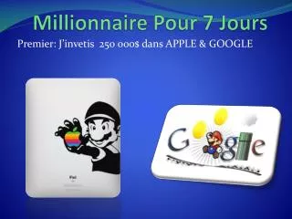 millionnaire pour 7 jours