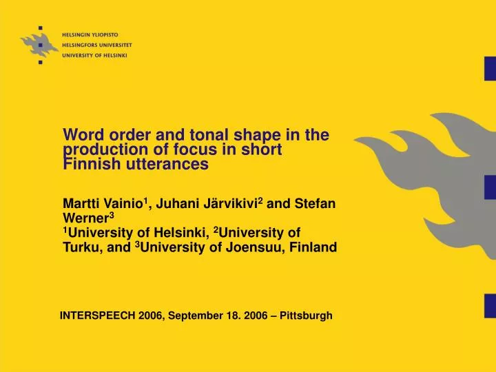 word order and tonal shape in the production of focus in short finnish utterances