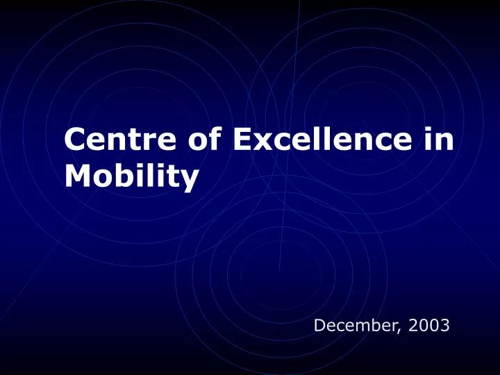 centre of excellence in mobility