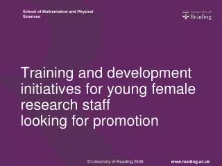 Training and development initiatives for young female research staff looking for promotion