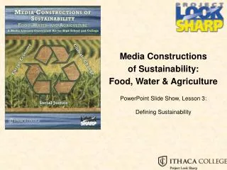 Media Constructions of Sustainability: Food, Water &amp; Agriculture