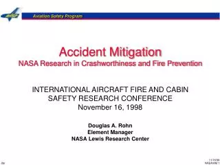 Accident Mitigation NASA Research in Crashworthiness and Fire Prevention