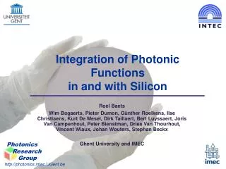 Integration of Photonic Functions in and with Silicon