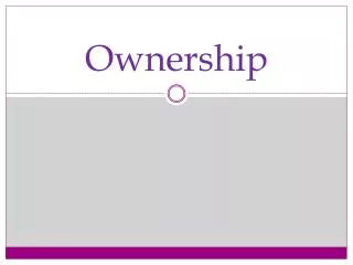 Ownership