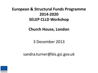 European &amp; Structural Funds Programme 2014-2020 SELEP CLLD Workshop
