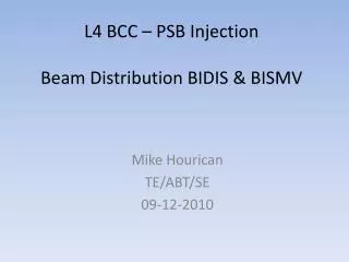 l4 bcc psb injection beam distribution bidis bismv