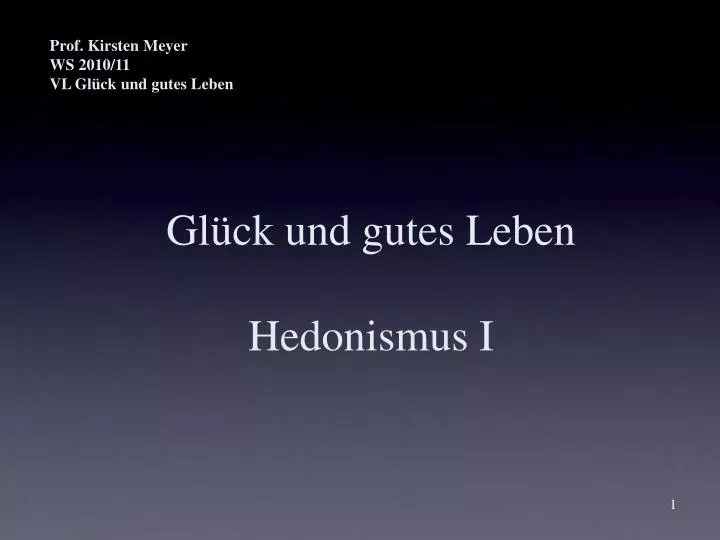 gl ck und gutes leben hedonismus i