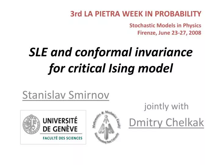 sle and conformal invariance for critical ising model