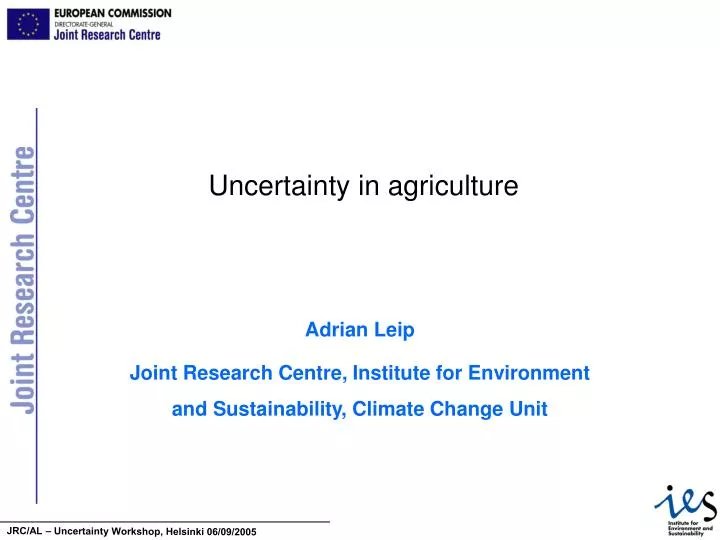 uncertainty in agriculture