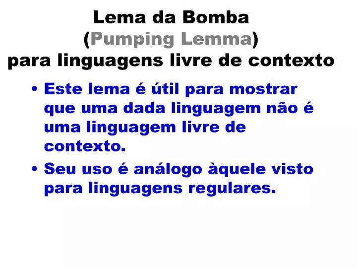 lema da bomba pumping lemma para linguagens livre de contexto