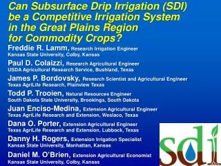 Can Subsurface Drip Irrigation (SDI) be a Competitive Irrigation System