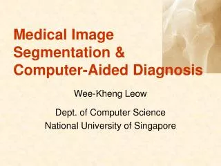 Medical Image Segmentation &amp; Computer-Aided Diagnosis