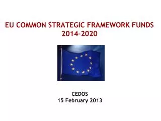 EU COMMON STRATEGIC FRAMEWORK FUNDS 2014-2020