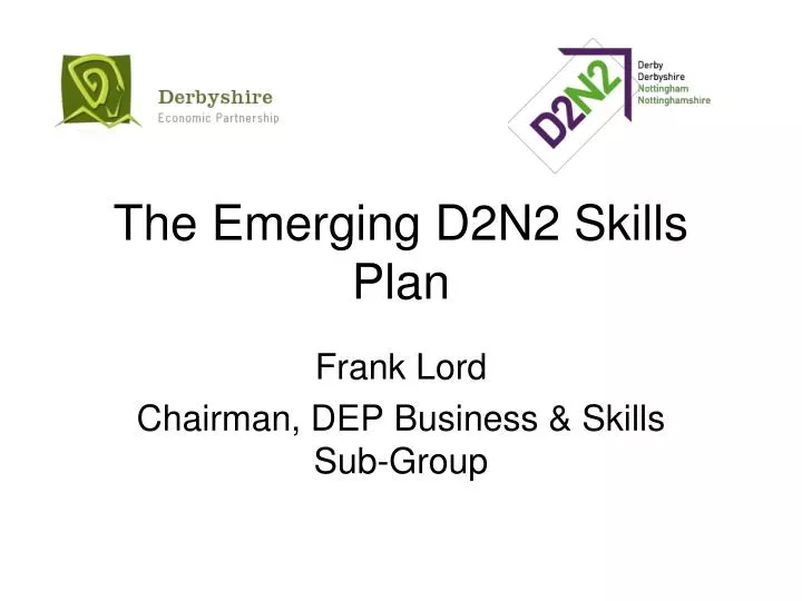 the emerging d2n2 skills plan