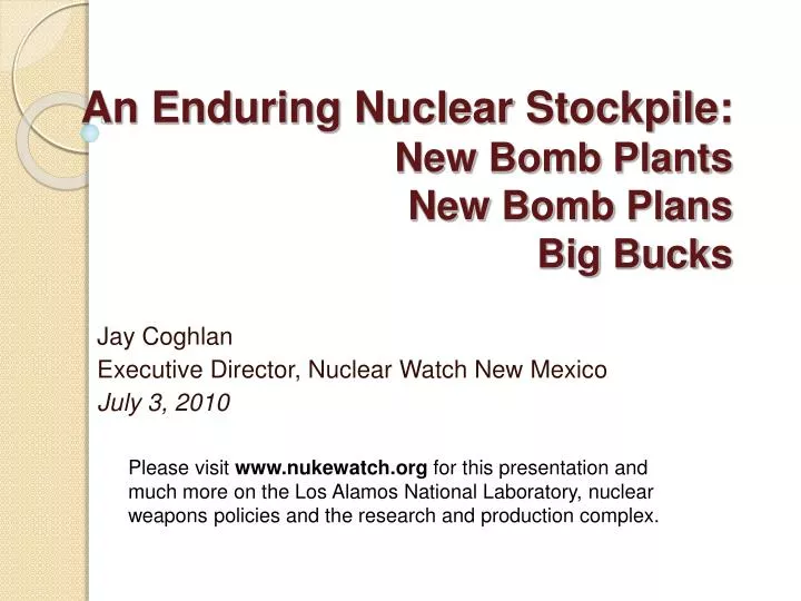 an enduring nuclear stockpile new bomb plants new bomb plans big bucks