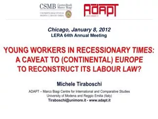 YOUNG WORKERS IN RECESSIONARY TIMES: A CAVEAT TO (CONTINENTAL) EUROPE